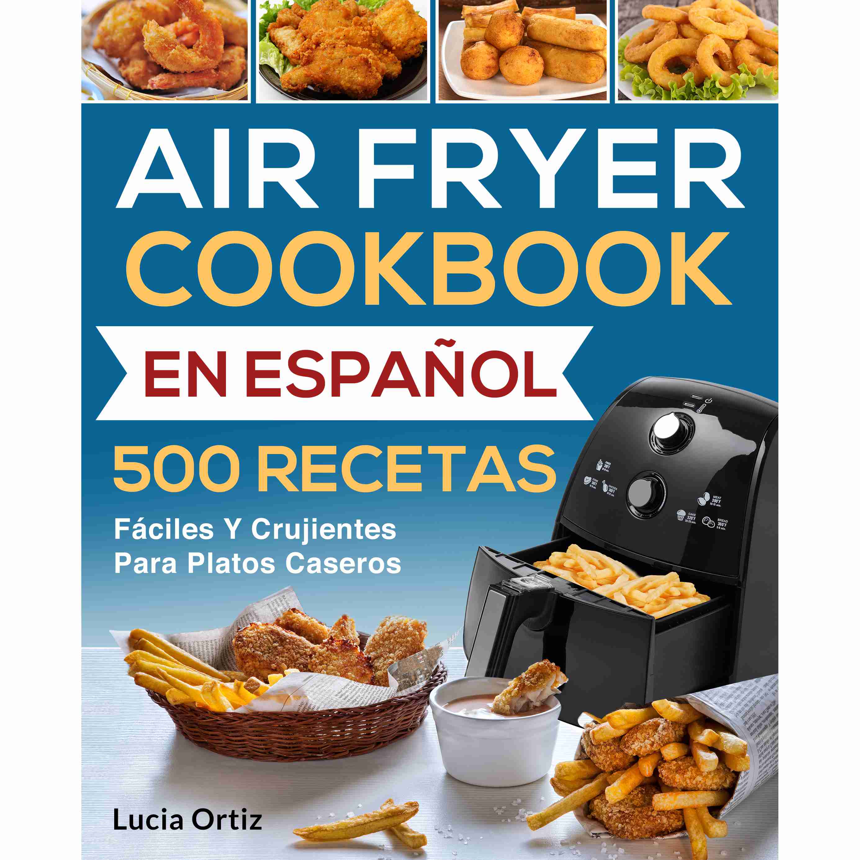 air-fryer-cookbook-en-espa-ol-500-recetas-y-rebaid